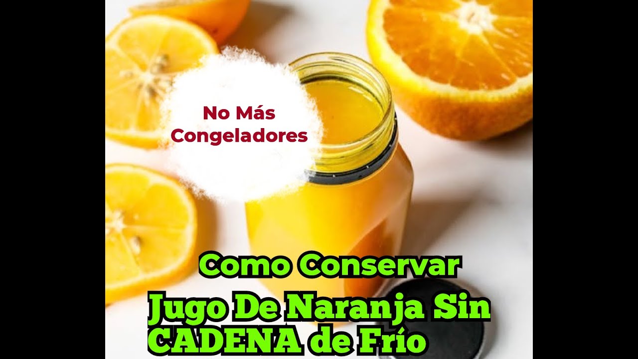 como conservar zumo de naranja natural