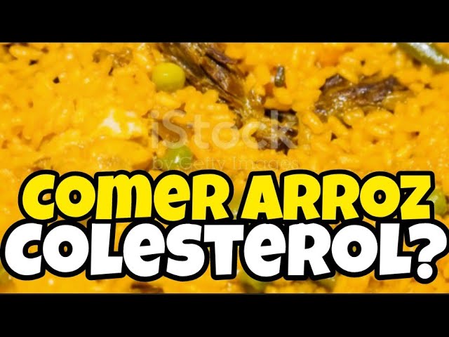 puedo comer arroz si tengo colesterol alto