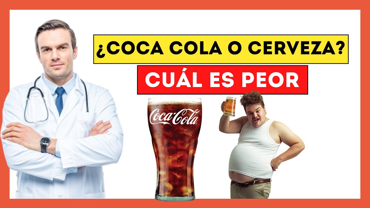 q engorda mas la cerveza o la coca cola